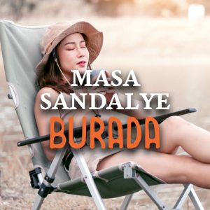 MASA & SANDALYE